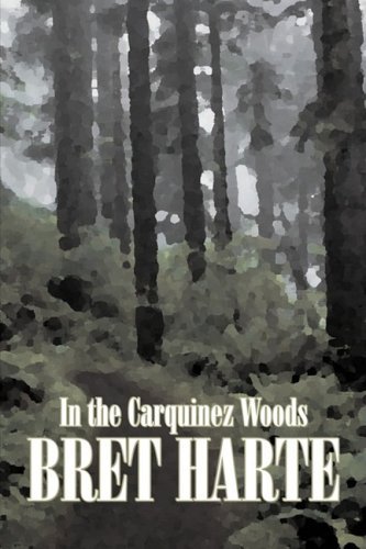 In the Carquinez Woods [ePUB]
